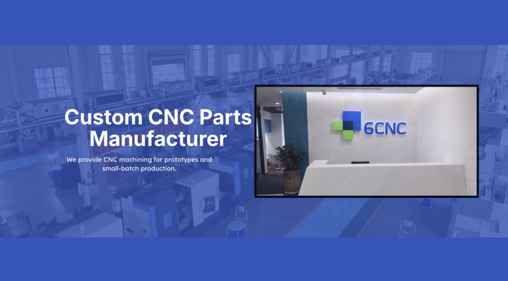 6CNC is a great CNC machining company